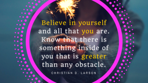 Ultimate Success Tip: Believe In Yourself