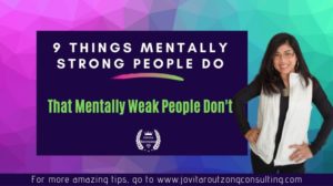 9 Things Mentally Strong People Do That Mentally Weak People Don’t